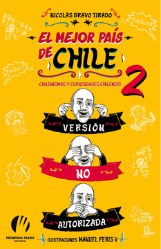 El mejor país de Chile 2, versión NO autorizada - Nicolás Bravo Tirado (Autor)